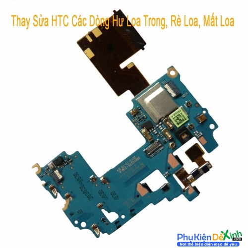   HTC U Hư Loa Trong, Rè Loa, Mất Loa Lấy Liền