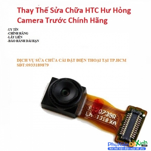   HTC U12 Hư Hỏng Camera Trước Chính Hãng