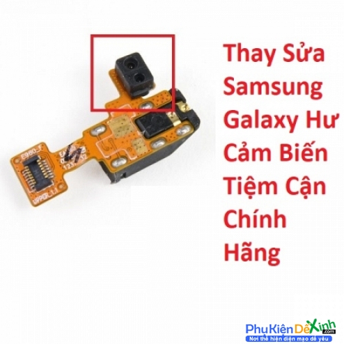   Hư Cảm Biến Tiệm Cận Samsung Galaxy J2 Prime