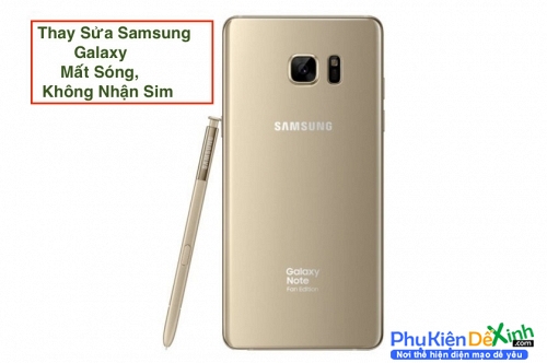   Samsung Galaxy Note 7 FE Mất Sóng, Không Nhận Sim