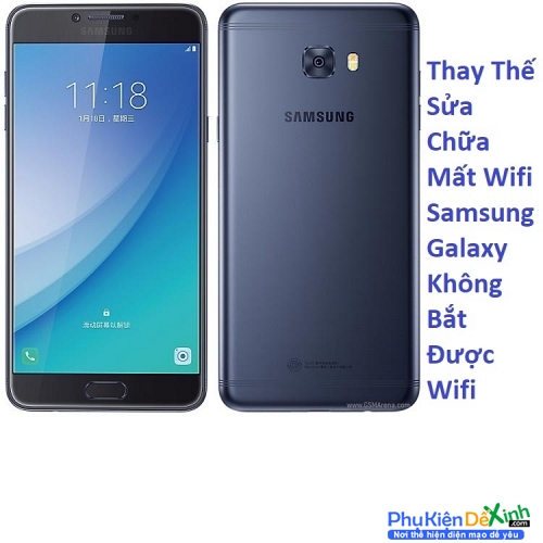   Mất Wifi Samsung Galaxy C7 Pro Không Bắt Được Wifi