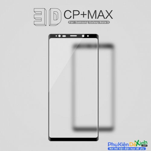 Miếng Dán Kính Cường Lực Full Màn Samsung Galaxy Note 9 Nillkin 3D CP+ Max