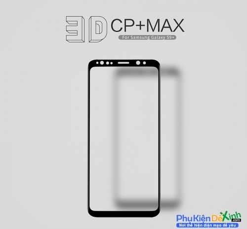 Miếng Dán Kính Cường Lực Full Samsung Galaxy S9 Plus Hiệu Nillkin 3D CP+ Max