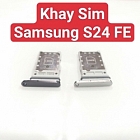 Khay Sim Samsung Galaxy S24 FE Khay Thay Thế