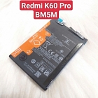 Pin Xiaomi Redmi K60 Pro BM5M Dung Lượng 5500 mAh  Zin New Thay Lấy Liền