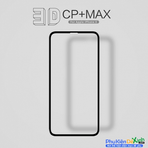 Miếng Dán Kính Cường Lực Full iPhone X Hiệu Nillkin 3D CP+ Max