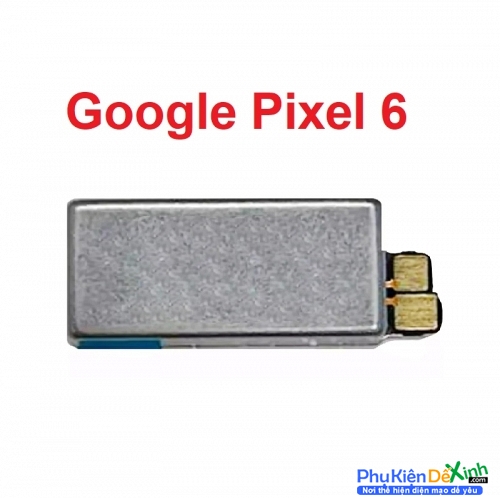 Cục Mô Tơ Rung Google Pixel 6 Vibrator Motor
