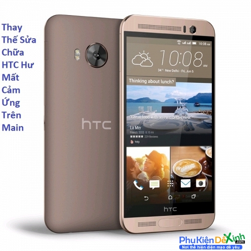   HTC One Me Hư Mất Cảm Ứng Trên Main Tại HCM