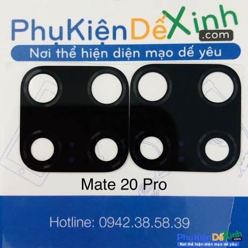 Mặt Kính Camera Sau HW Mate 20 pro Thay Lấy Liền