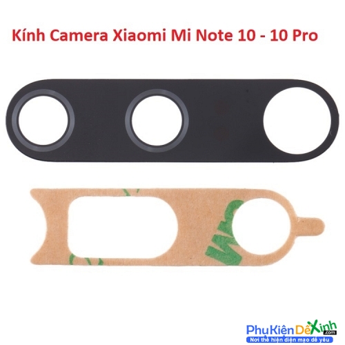 Kính Camera Sau Cho Mi Note 10 Pro Linh Kiện Thay Thế Chuẩn Chất Lượng