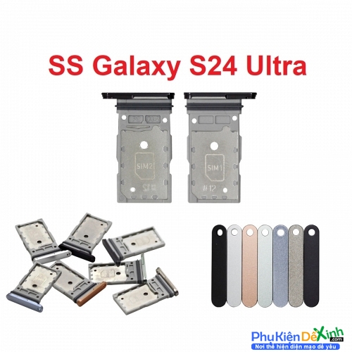 Khay Sim Samsung Galaxy S24 Ultra 5G Khay Thay Thế