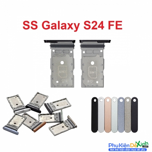 Khay Sim Samsung Galaxy S24 FE Khay Thay Thế