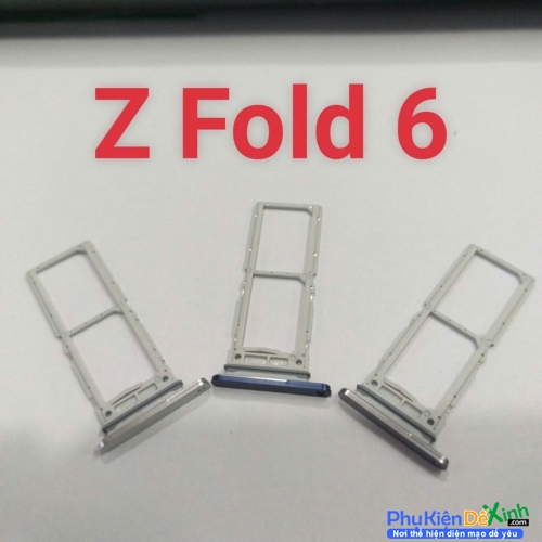 Khay Sim Khay Đựng Sim Samsung Z Fold 6 ( Bản 2 Sim) Zin New