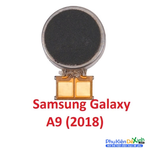 Thay Cục Rung Samsung Galaxy A9 2018 Mất Rung, Liệt Rung