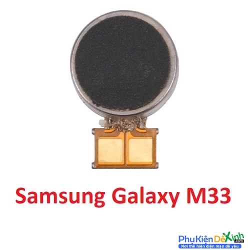 Thay Cục Rung Samsung Galaxy M33 Mất Rung, Liệt Rung