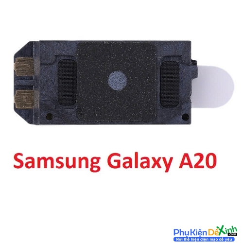 Loa Trong Samsung  A20 Hư Loa Trong, Rè Loa, Mất Loa Thay Lấy Liền