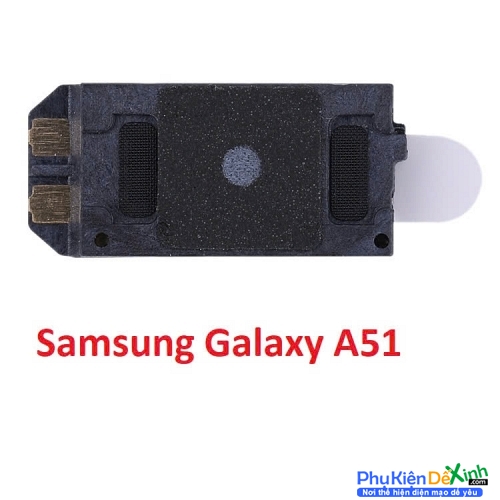 Loa Trong Samsung  A51 Hư Loa Trong, Rè Loa, Mất Loa Thay Lấy Liền