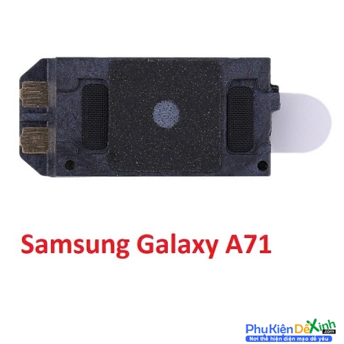 Loa Trong Samsung  A71 Hư Loa Trong, Rè Loa, Mất Loa Thay Lấy Liền