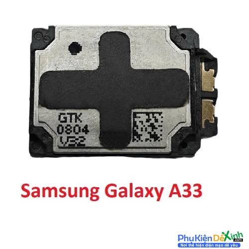 Loa Ngoài Samsung A33 Hư Loa Ngoài, Rè Loa, Mất Loa Thay Lấy Liền