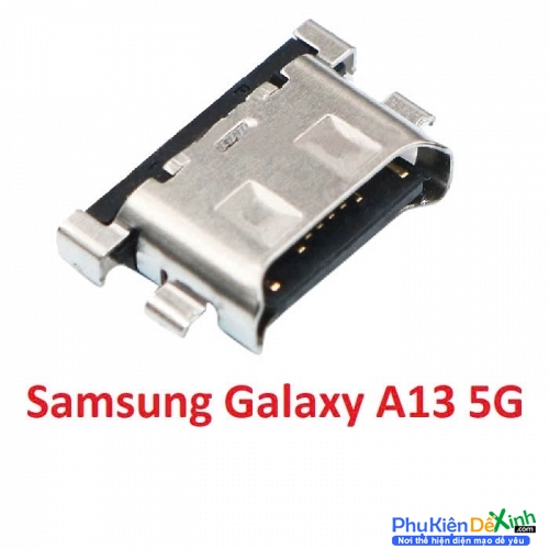 Chân Sạc Rời Samsung A13 5G Zin New Thay Lấy Liền