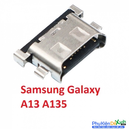 Chân Sạc Rời Samsung A13 A135 Zin New Thay Lấy Liền