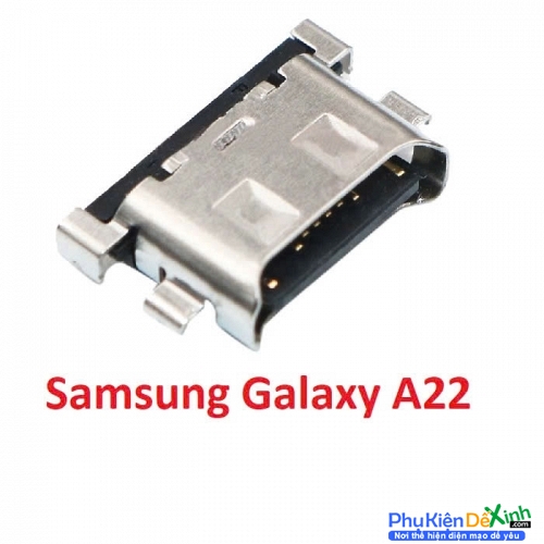 Chân Sạc Rời Samsung A22 Zin New Thay Lấy Liền
