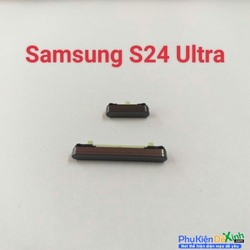 Bộ Nút Nguồn Âm Lượng Ngoài Samsung Samsung S24 Ultra Hàng New