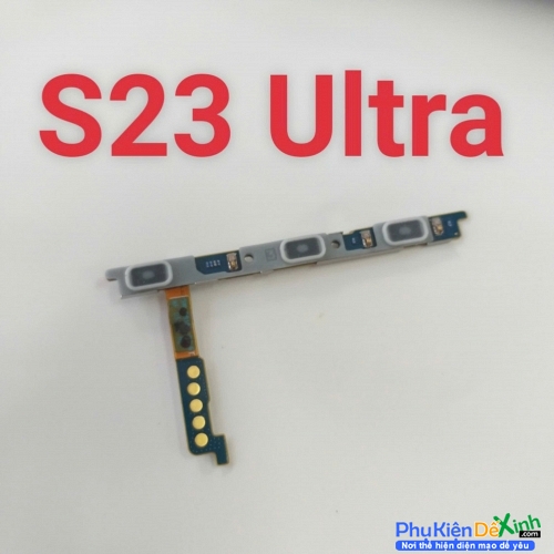 Dây Nút Nguồn Âm Lượng Samsung S23 Ultra Liệt Hỏng Thay Lấy Liền