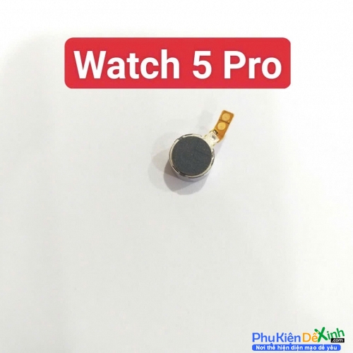 Thay Cục Rung Đồng Hồ Samsung Galaxy Watch 5 Pro Mất Rung, Liệt Rung