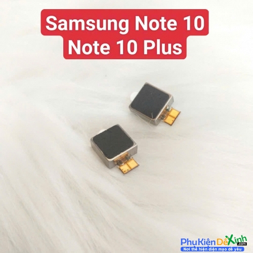 Thay Cục Rung Samsung Galaxy Note 10 - Note 10 Plus Mất Rung, Liệt Rung