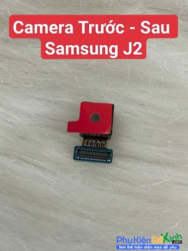 Cụm Camera Trước - Sau Samsung Galaxy J2 Zin New