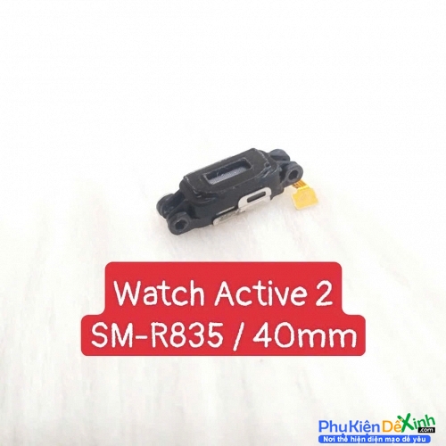 Loa Ngoài Loa Chuông Đồng Hồ Watch Active 2 SM-R835 40mm Hàng Zin Tháo Máy 