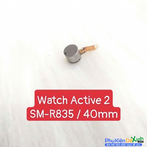 Cục Rung Đồng Hồ Samsung Galaxy Watch Active 2 40mm SM-R835  Mất Rung, Liệt Rung