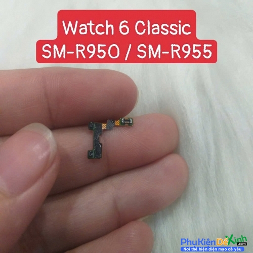 Dây Nút Nguồn Âm Lượng Trong Samsung Watch 6 Classic SM-R950 SM-R955 Liệt Hỏng Thay Lấy Liền