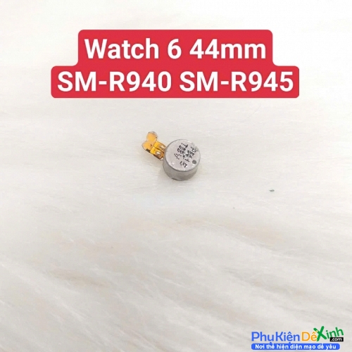 Cục Rung Đồng Hồ Samsung Galaxy Watch 6 44mm SM-R940 SM-R945 Mất Rung, Liệt Rung
