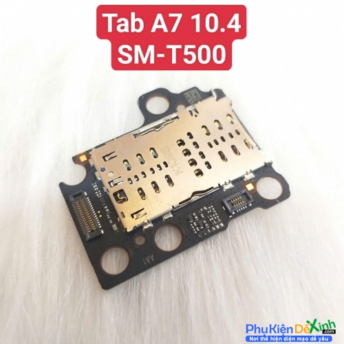 Ổ Sim Samsung Tab A7 SM-T500 T505 10.4 2020 Khi Ổ Sim Lỗi,Gãy Không Nhận Sim