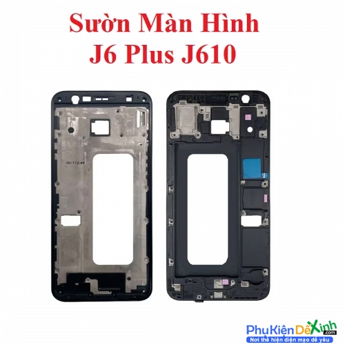 Khung Sườn Benzen Sườn Màn Hình Samsung J6 Plus J610 Zin Tháo Máy