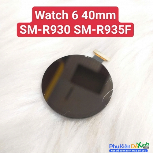 Màn Hình Rời Đồng Hồ Samsung Galaxy Watch 6 40mm SM-R930 / SM-R935 Zin Tháo Máy
