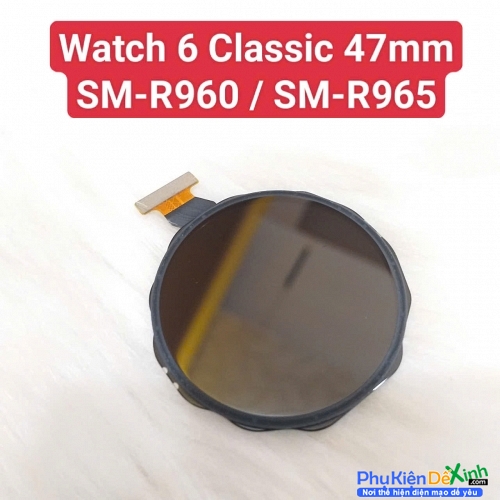 Màn Hình Rời Đồng Hồ Samsung Galaxy Watch 6 Classic 47mm SM-R960 / SM-R965 Zin Tháo Máy