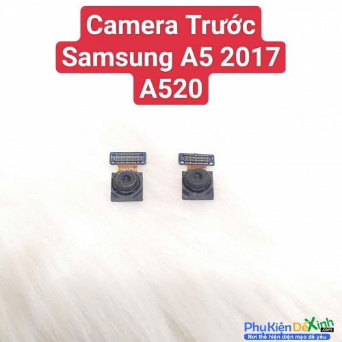 Cụm Camera Trước Samsung Galaxy A5 2017 A510 Hư, Mờ Mất Nét Thay Lấy Liền Zin Tháo Máy