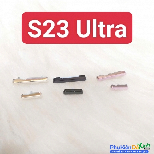 Nút Nguồn Nút Âm Lượng Ngoài Samsung S23 Ultra Linh Kiện Thay Thế Khi Mất Hoặc Hỏng