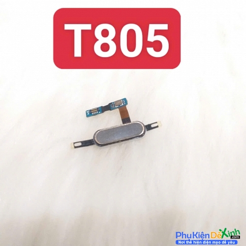 Dây Nút Home Vân Tay Samsung Tab S 10.5 T800 T801 T805 Zin Tháo Máy Có Trầy