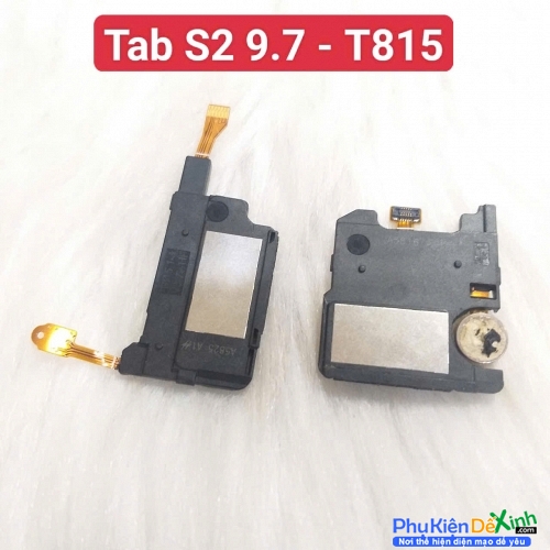 Loa Ngoài Samsung Galaxy Tab S2 9.7 T815 Hư Loa Ngoài, Rè Loa, Mất Loa Thay Lấy Liền
