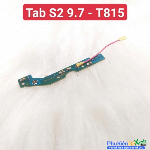 Dây Mạch Sóng Ăng-ten Anten Samsung Tab S2 9.7 T815 Zin Tháo Máy