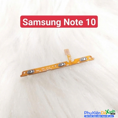 Dây Nút Nguồn Âm Lượng Trong Samsung Note 10 Liệt Hỏng Thay Lấy Liền