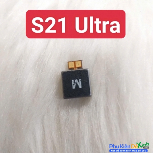 Thay Cục Rung Samsung Galaxy S21 Ultra Mất Rung, Liệt Rung