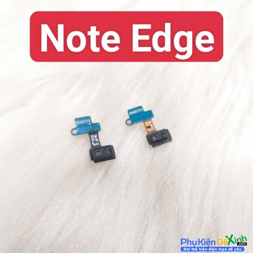 Hư Cảm Biến Tiệm Cận Samsung Galaxy Note Edge Zin Tháo Máy