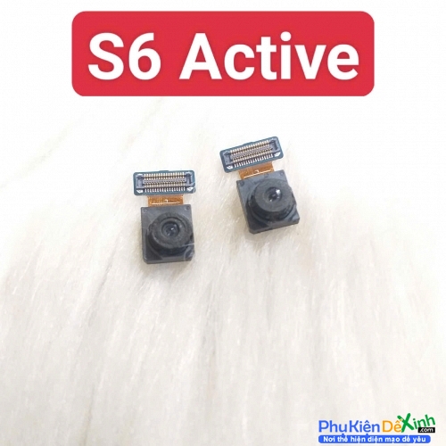 Cụm Camera Trước Samsung Galaxy S6 Active Hư, Mờ Mất Nét Thay Lấy Liền Zin Tháo Máy