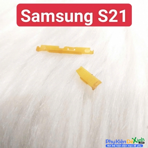Nẹp Cố Định Nút Nguồn Âm Lượng Samsung S21 Zin Tháo Máy