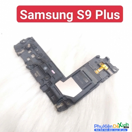 Loa Ngoài Samsung Galaxy S9 Plus Hư Loa Ngoài, Rè Loa, Mất Loa Thay Lấy Liền